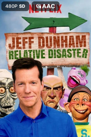 Jeff Dunham: Relative Disaster