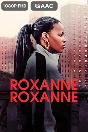 Roxanne Roxanne