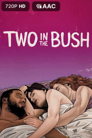 2 in the Bush: A Love Story