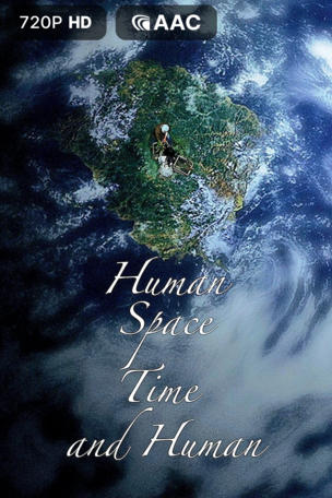 Human, Space, Time and Human
