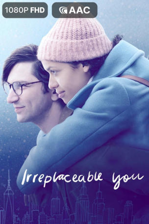Irreplaceable You