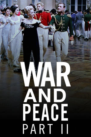 War and Peace, Part II: Natasha Rostova