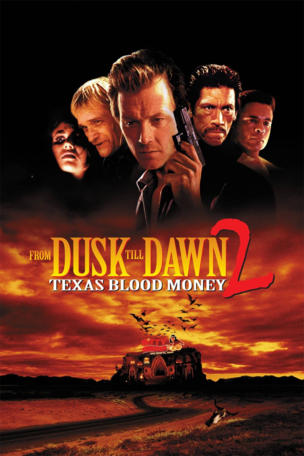 From Dusk Till Dawn 2: Texas Blood Money